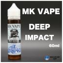 MK VAPE NEW 60ml DEEP IMPACT